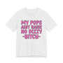 My Pops Aint Raise No Dizzy Bitch