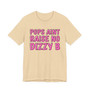 Pops Aint Raise No Dizzy B