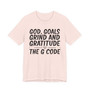 God Goals Grind And Gratitude The G Code T-shirt
