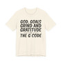 God Goals Grind And Gratitude The G Code T-shirt