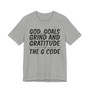 God Goals Grind And Gratitude The G Code T-shirt