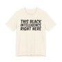 This Black Intelligence Right Here T-shirt