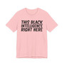 This Black Intelligence Right Here T-shirt