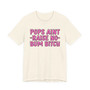 Pop Aint Raise No Bum Bitch T-shirt (pink print)