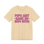 Pop Aint Raise No Bum Bitch T-shirt (pink print)