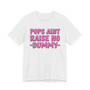 Pops Aint Raise No Dummy T-shirt (pink print)