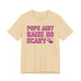 Pops Aint Raise No Scary B T-shirt (print pink)