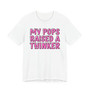 My Pops Raised A Thinker T-shirt (pink print)
