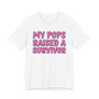 My Pops Raised A Survivor T-shirt (pink print)