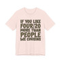 If You Like Four/20 (We Cousins) Green Print T-shirt