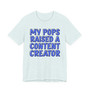 My Pops Raised A Content Creator (Blue Print) T-shirt