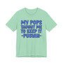 My Pops Taught Me To Keep It Pushin (Blue Print) T-shirt