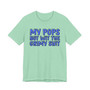 My Pops Not Wit The Grimy Shit (Blue Print) T-shirt