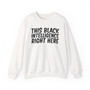 This Black Intelligence Right Here Sweatshirt