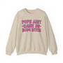 Pops Aint Raise No Bum Bitch Sweatshirt (pink print)