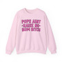 Pops Aint Raise No Bum Bitch Sweatshirt (pink print)