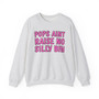 Pops Aint Raise No Silly Bih Sweatshirt (pink print)