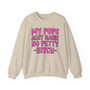 My Pops Aint Raise No Petty Bitch Sweatshirt (pink print)