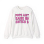 Pops Aint Raise No Snitch B - Sweatshirt (pink print)