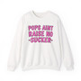 Pops Aint Raise No Sucker - Sweatshirt (pink print)
