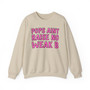 Pops Aint Raise No Weak B - Sweatshirt (pink print)