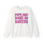 Pops Aint Raise No Haters - Sweatshirt (pink print)