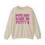 Pops Aint Raise No Petty B - Sweatshirt (pink print)