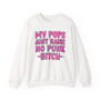My Pops Aint Raise No Punk Bitch - Sweatshirt (pink print)