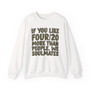 If You Like Four/20 (We Soulmates) Green Print - Sweatshirt