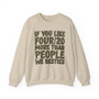If You Like Four/20 (We Besties) Green Print - Sweatshirt