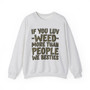 If You Luv Weed (We Besties) Green Print - Sweatshirt