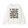 If You Luv Weed (We Homies) Green Print - Sweatshirt