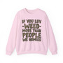 If You Luv Weed (We Homies) Green Print - Sweatshirt