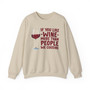 If You Like Wine More Than People We Cousins - Sweatshirt