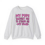 My Pops Taught Me To Stand On My Own - Sweatshirt (pink print)