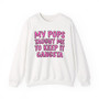 My Pops Taught Me To Keep It Gangsta - Sweatshirt (pink print)