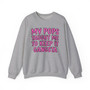 My Pops Taught Me To Keep It Gangsta - Sweatshirt (pink print)