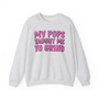 My Pops Taught Me To Grind  - Sweatshirt (pink print)
