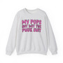 My Pops Not Wit The Phuk Shit  - Sweatshirt (pink print)