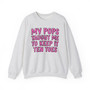 My Pops Taught Me To Keep It Ten Toes  - Sweatshirt (pink print)