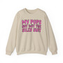 My Pops Not Wit The Silly Shit  - Sweatshirt (pink print)