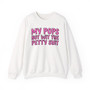 My Pops Not Wit The Petty Shit  - Sweatshirt (pink print)