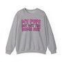 My Pops Not Wit The Dumb Shit  - Sweatshirt (pink print)