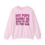 My Pops Taught Me How To Get To The Bag  - Sweatshirt (pink print)