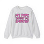 My Pops Taught Me Emphaty  - Sweatshirt (pink print)