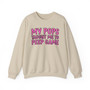 My Pops Taught Me To Peep Game  - Sweatshirt (pink print)