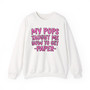 My Pops Taught Me How To Get Paper  - Sweatshirt (pink print)