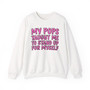 My Pops Taught Me To Stand Up For Myself  - Sweatshirt (pink print)