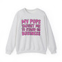 My Pops Taught Me To Stand On Business  - Sweatshirt (pink print)