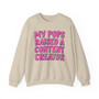 My Pops Raised A Content Creator  - Sweatshirt (pink print)